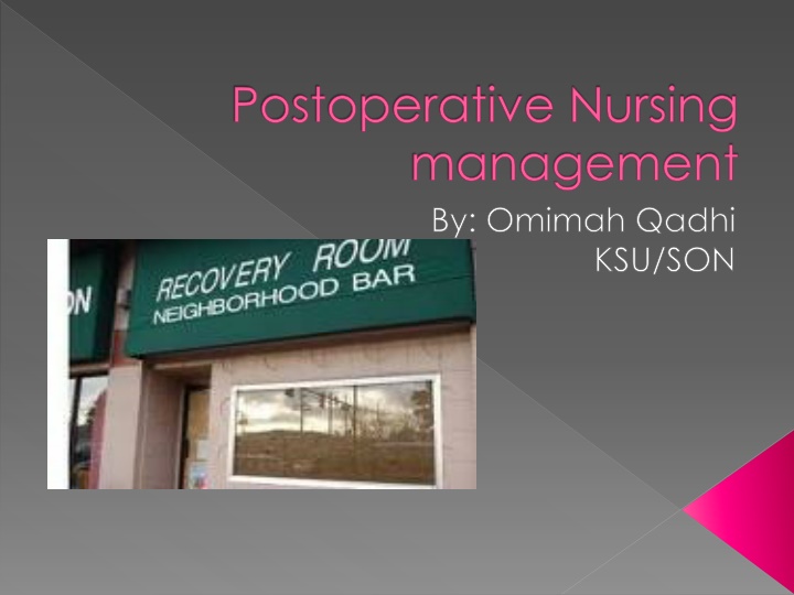 postoperative nursing management by omimah qadhi
