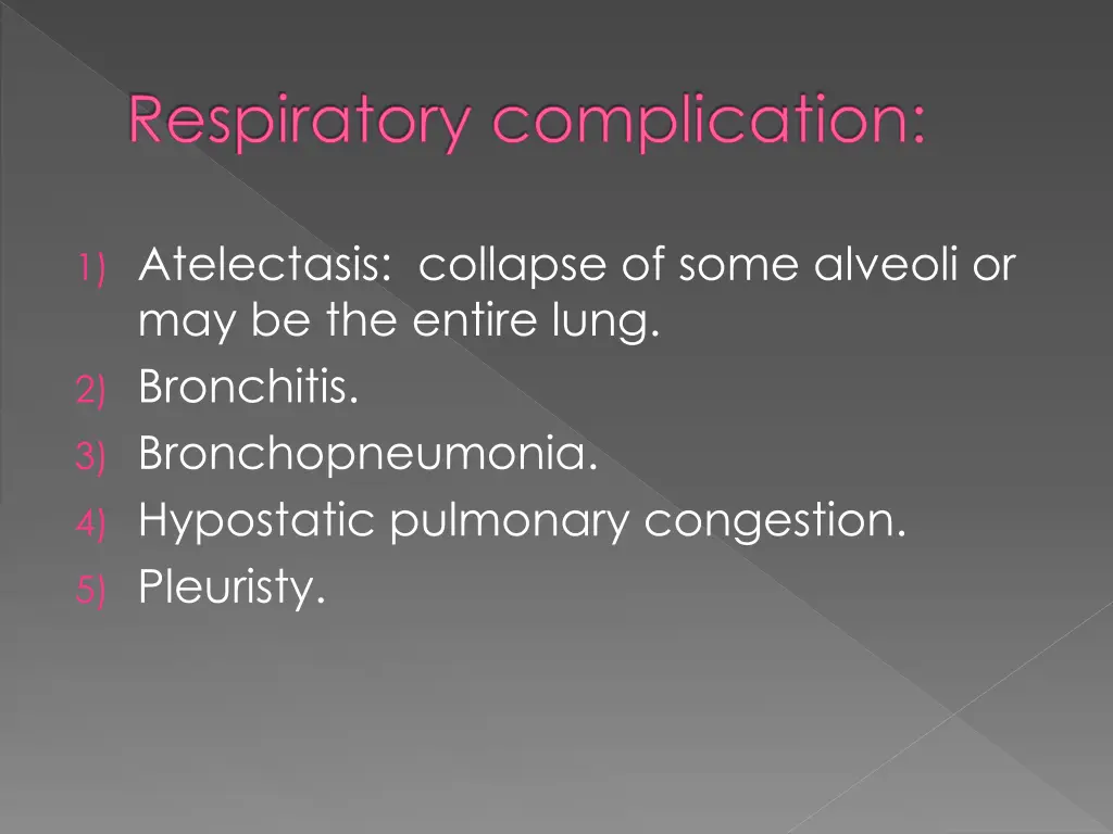 respiratory complication