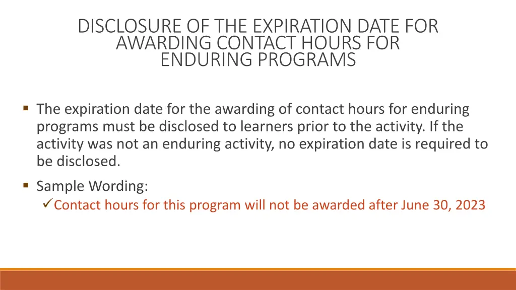 disclosure of the expiration date for awarding