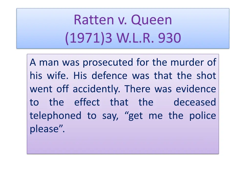 ratten v queen 1971 3 w l r 930