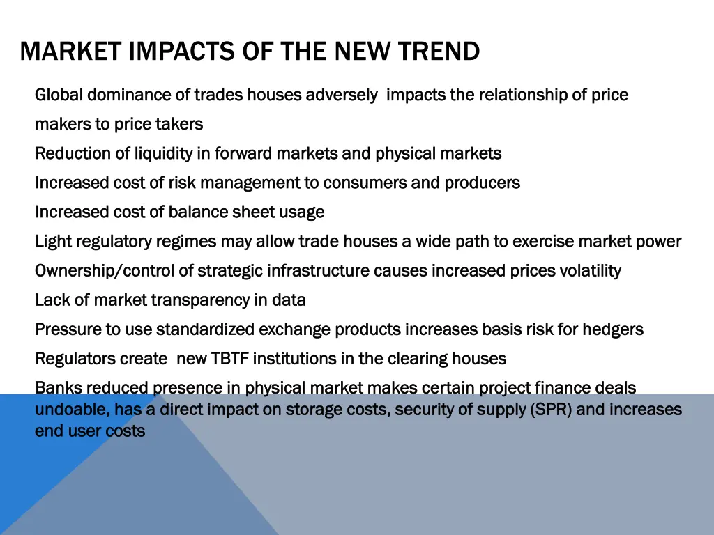market impacts of the new trend