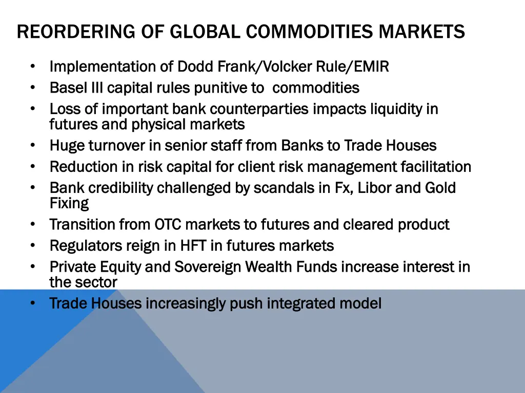 reordering of global commodities markets