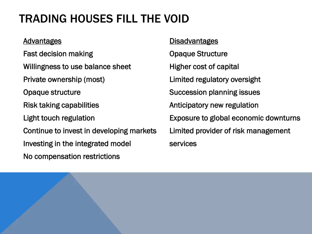 trading houses fill the void 1