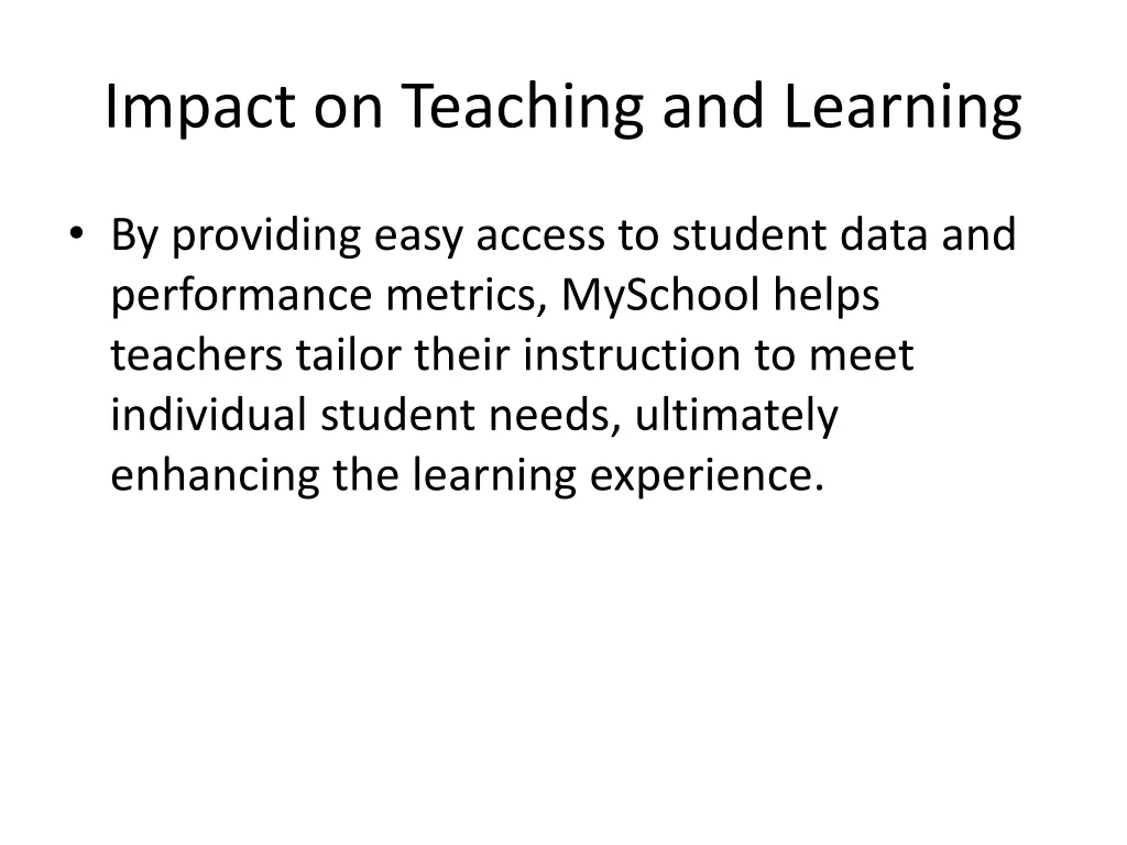 impact on teaching and learning