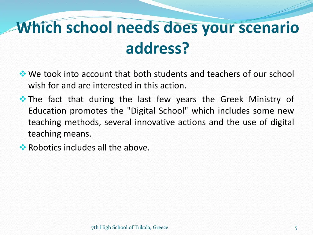 which school needs does your scenario address