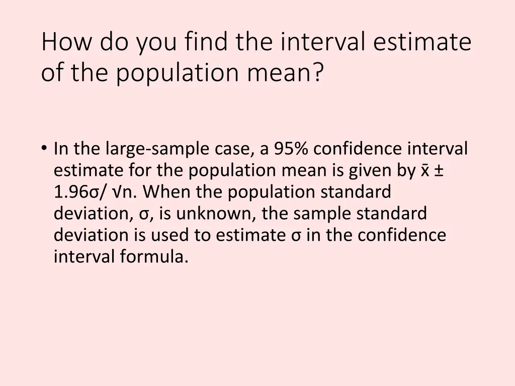 how do you find the interval estimate