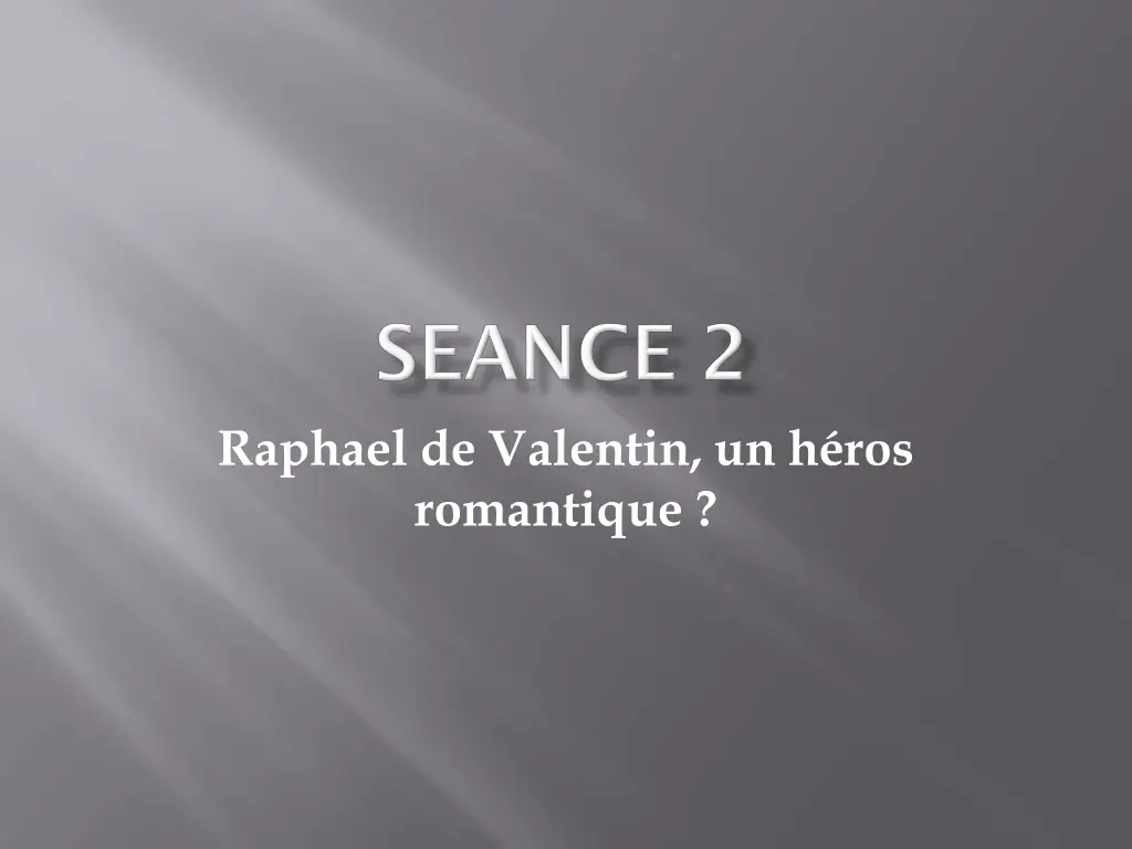 raphael de valentin un h ros romantique