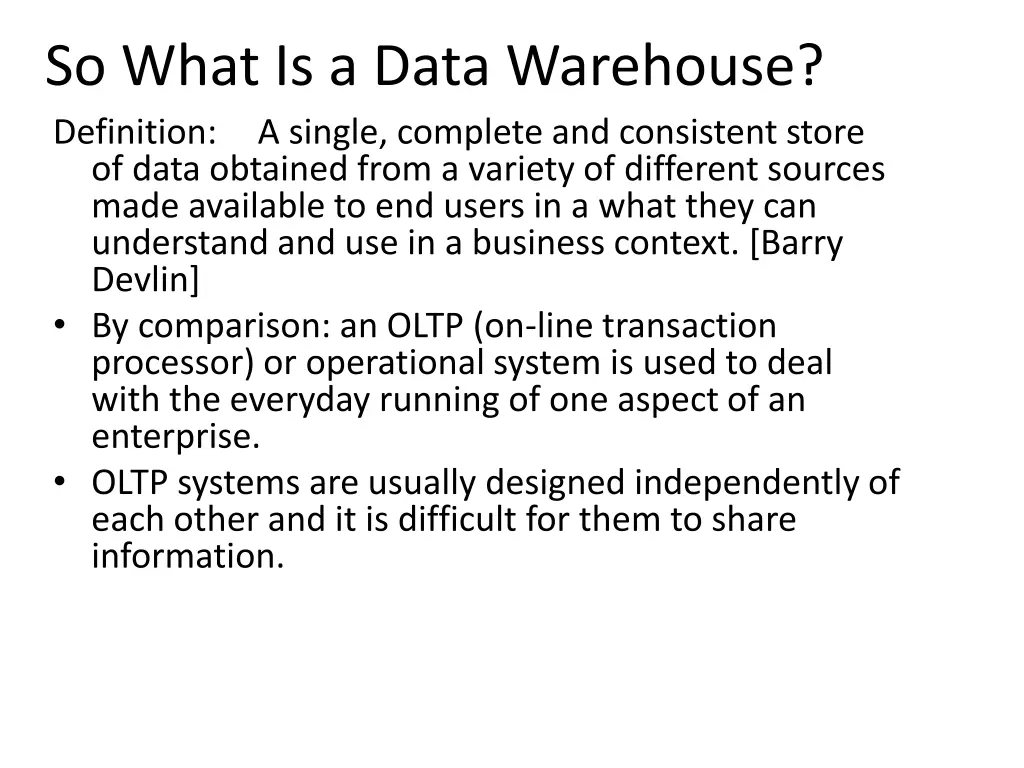 so what is a data warehouse definition a single