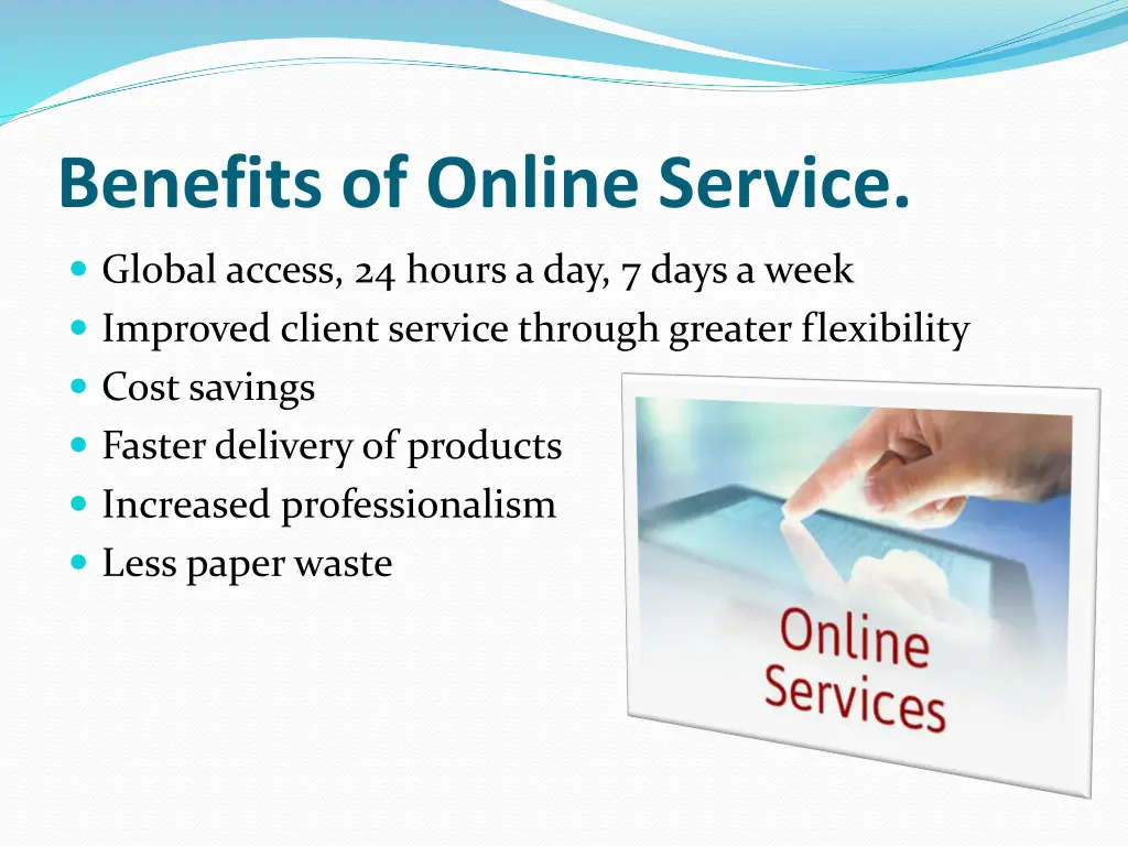 benefits of online service