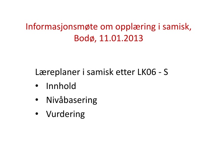 informasjonsm te om oppl ring i samisk