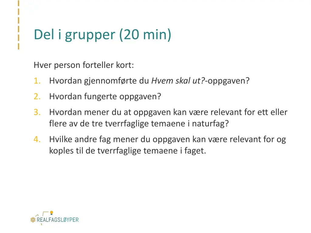 del i grupper 20 min