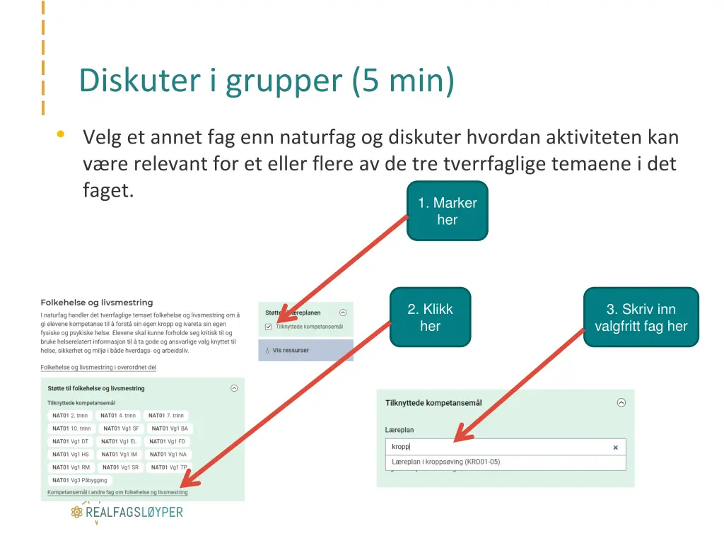 diskuter i grupper 5 min 1