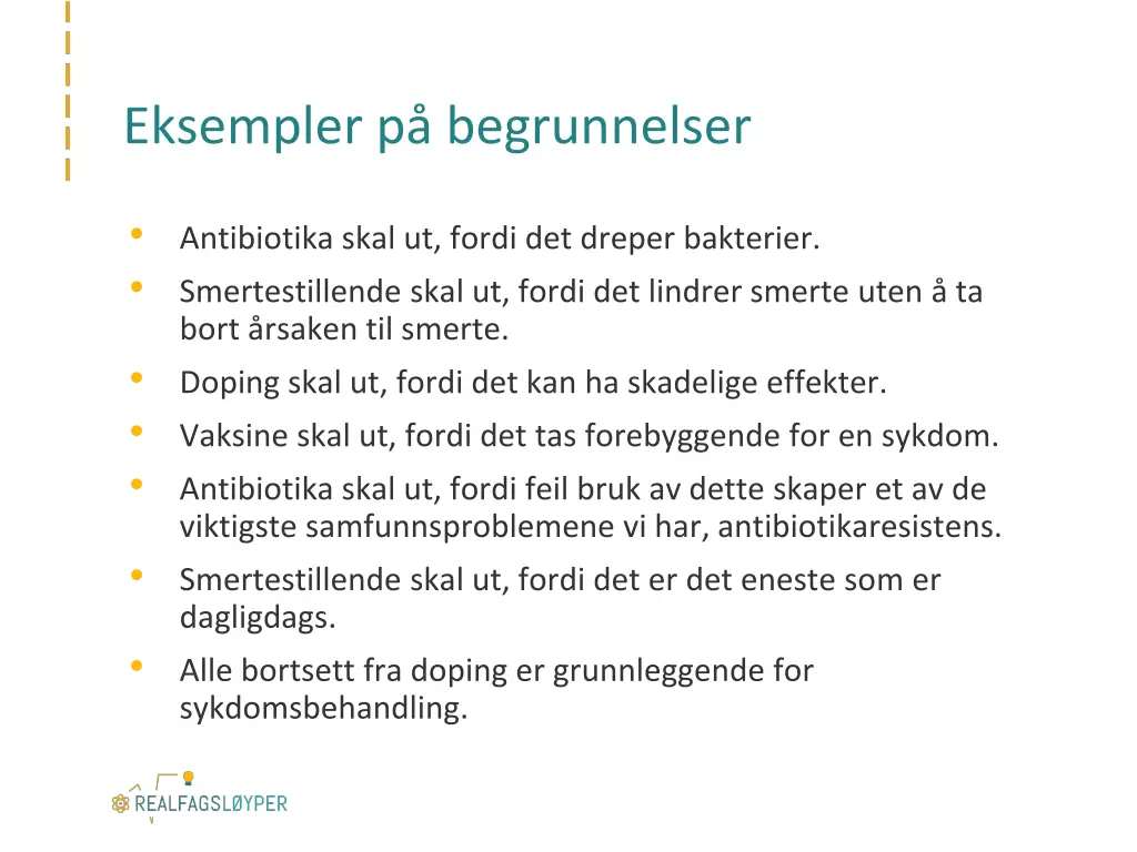 eksempler p begrunnelser