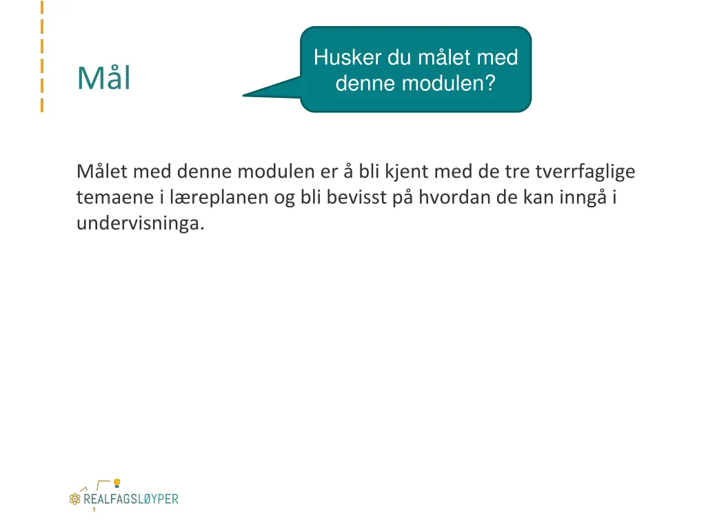 husker du m let med denne modulen