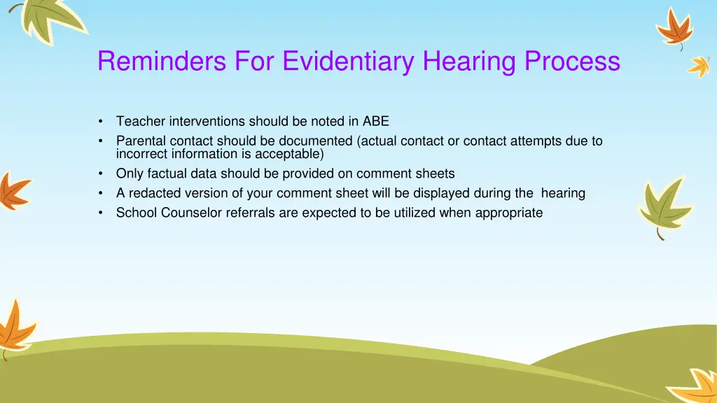 reminders for evidentiary hearing process