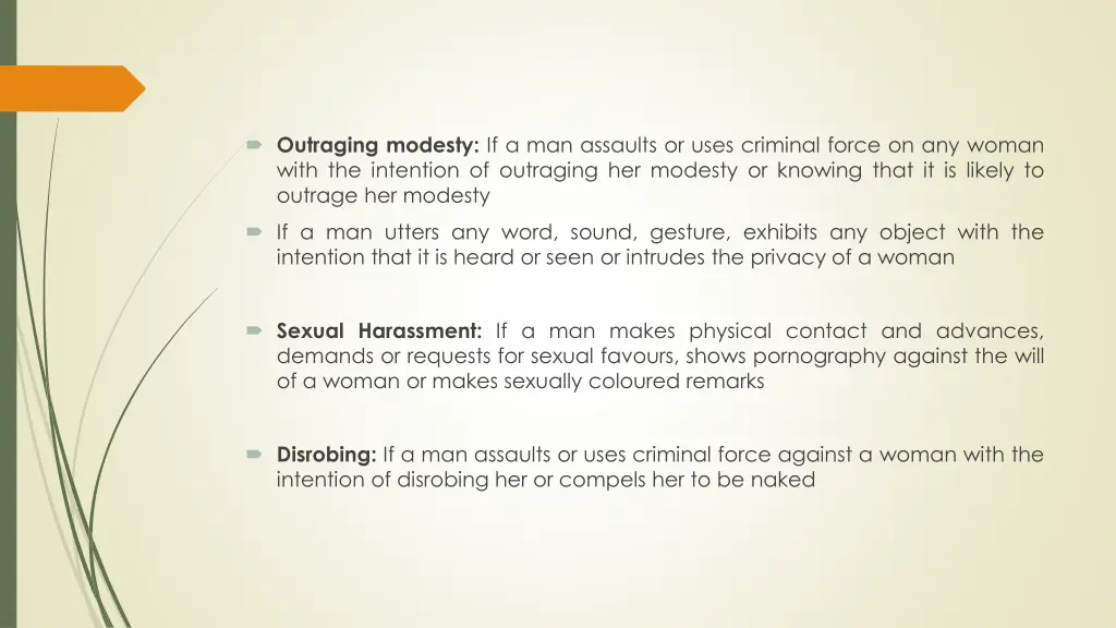outraging modesty if a man assaults or uses