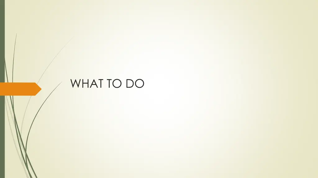 what to do