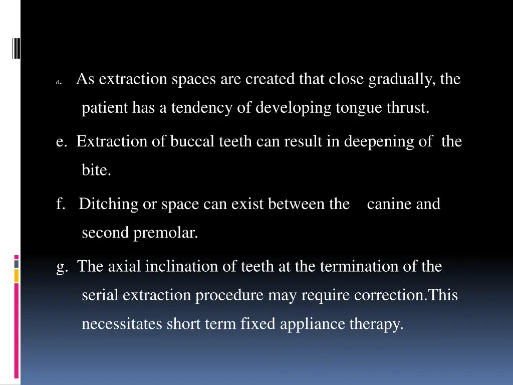 d as extraction spaces are created that close