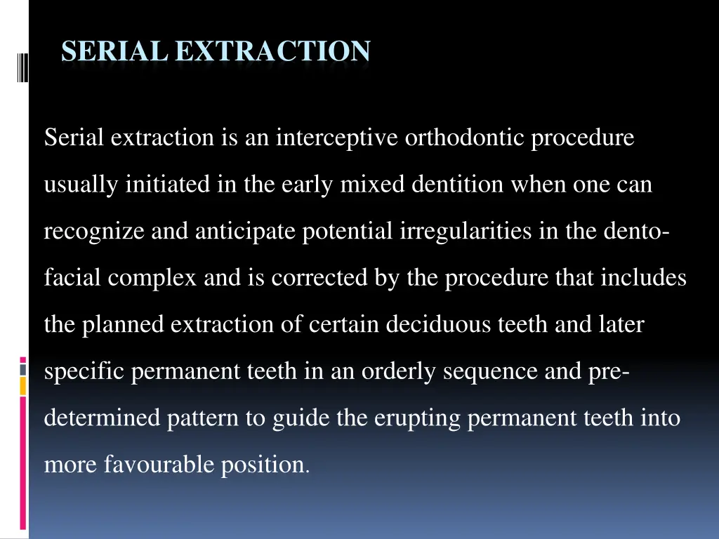 serial extraction