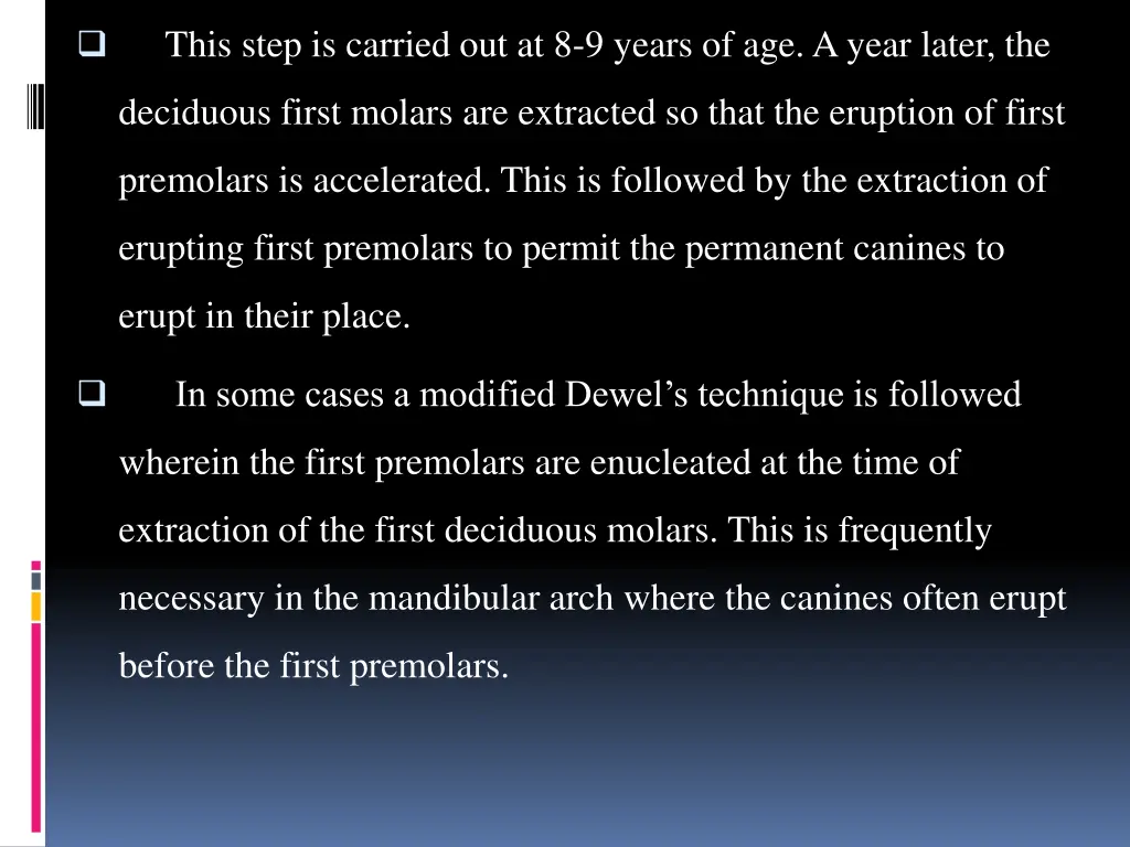 this step is carried out at 8 9 years