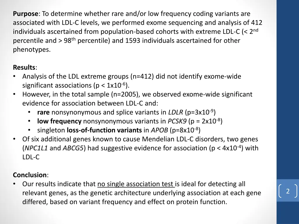 purpose to determine whether rare