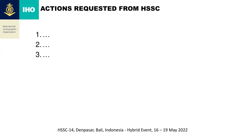 actions requested from hssc