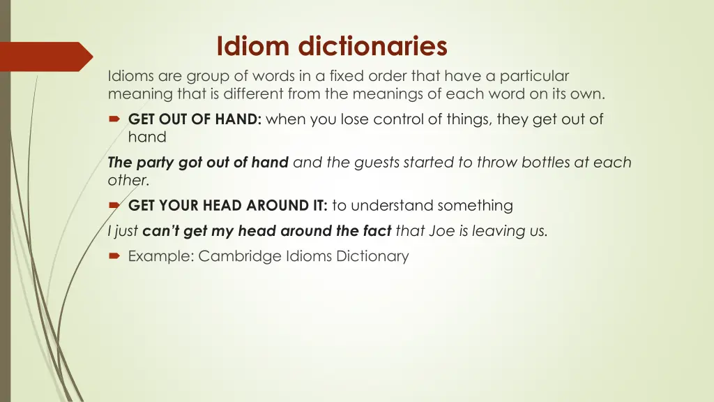idiom dictionaries idioms are group of words