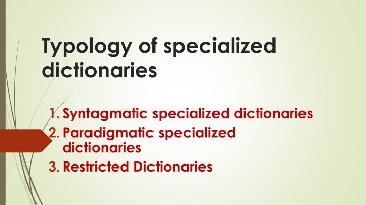 typology of specialized dictionaries