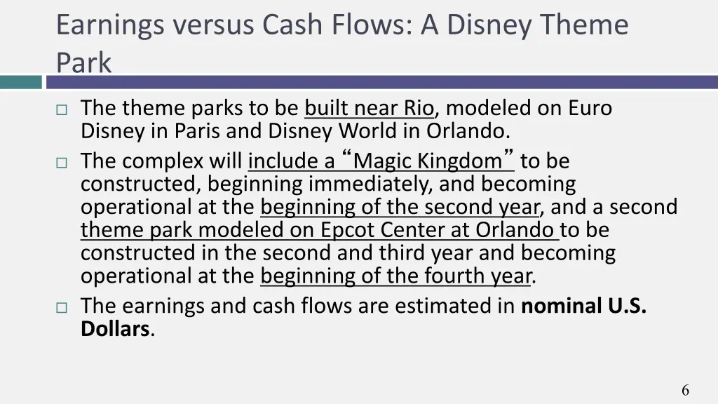 earnings versus cash flows a disney theme park