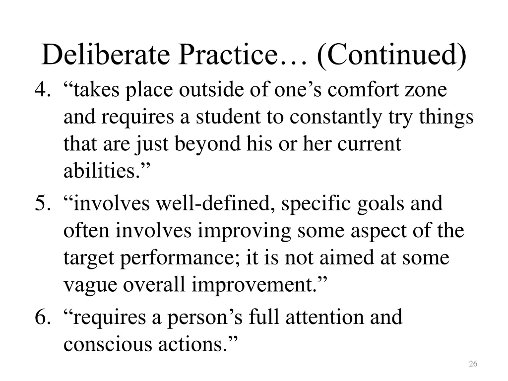 deliberate practice continued 4 takes place