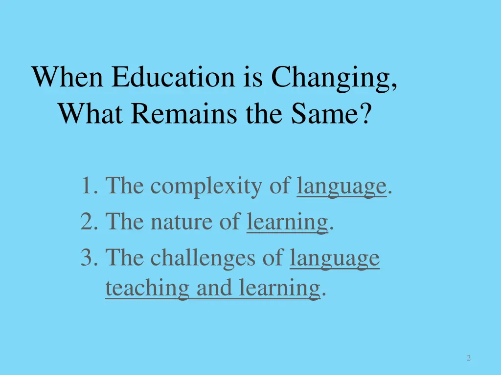when education is changing what remains the same 1