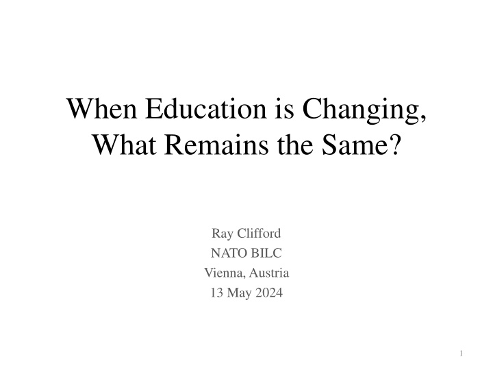 when education is changing what remains the same
