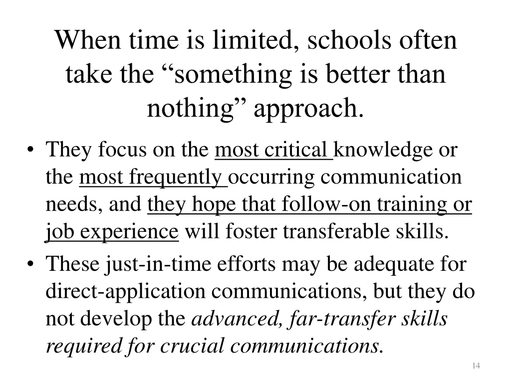 when time is limited schools often take