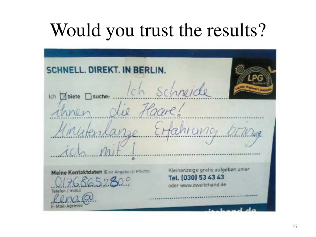 would you trust the results