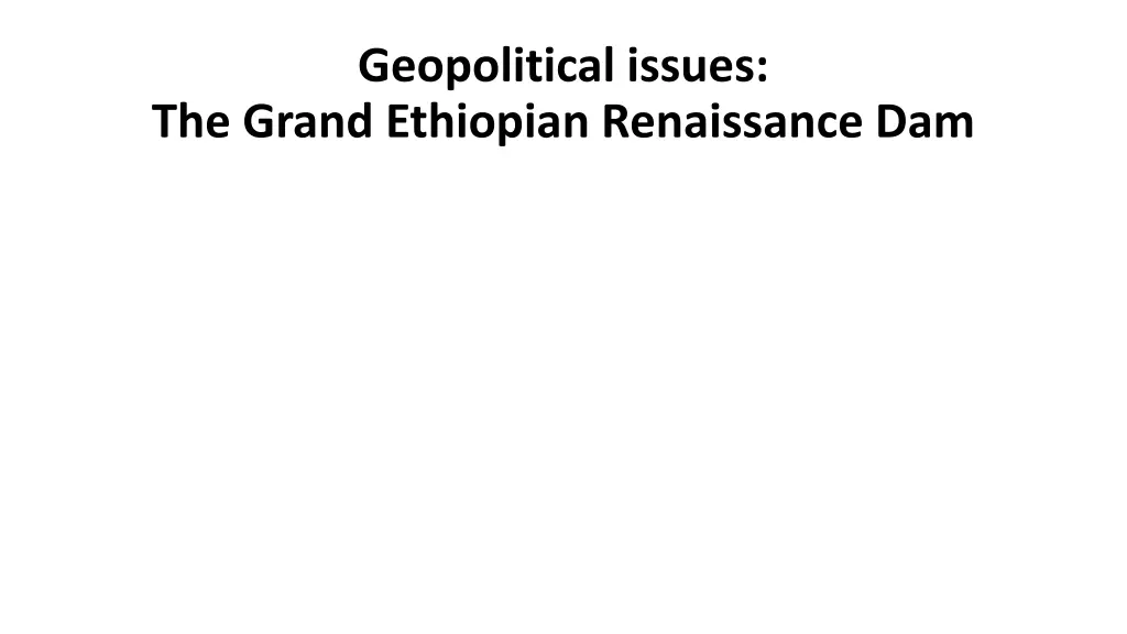 geopolitical issues the grand ethiopian