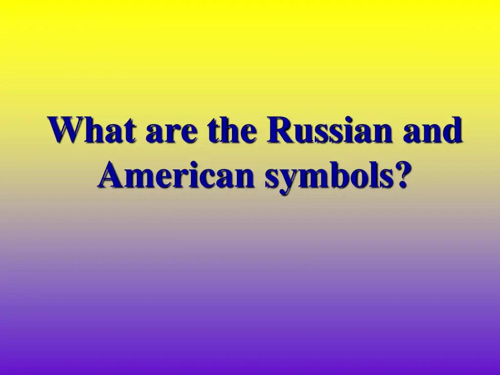 what are the russian and american symbols