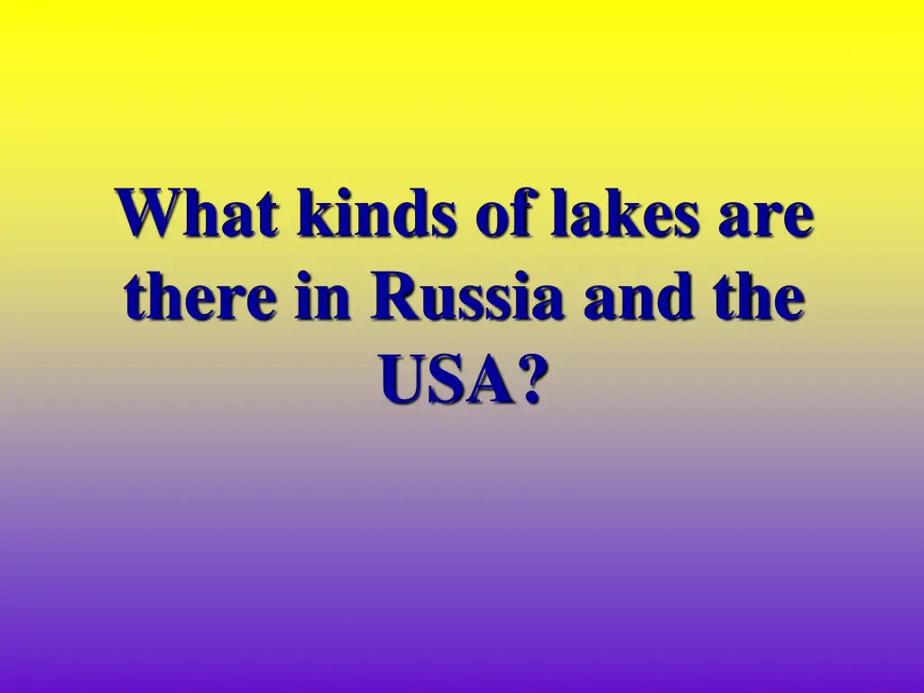 what kinds of lakes are there in russia