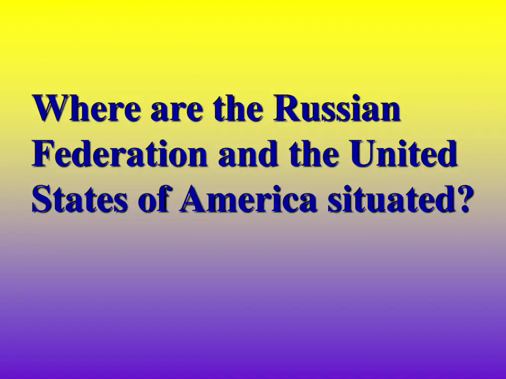 where are the russian federation and the united