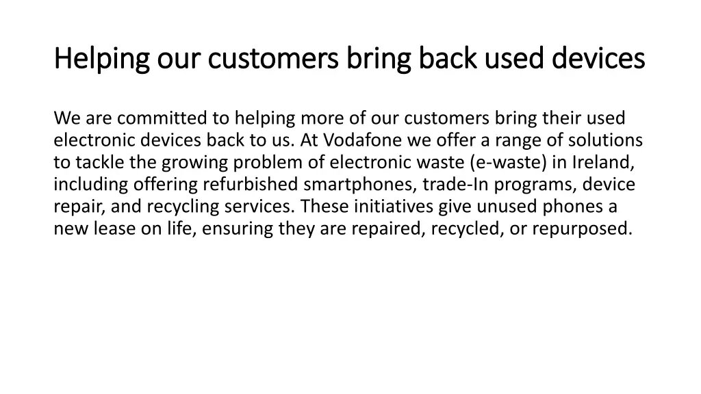 helping our customers bring back used devices