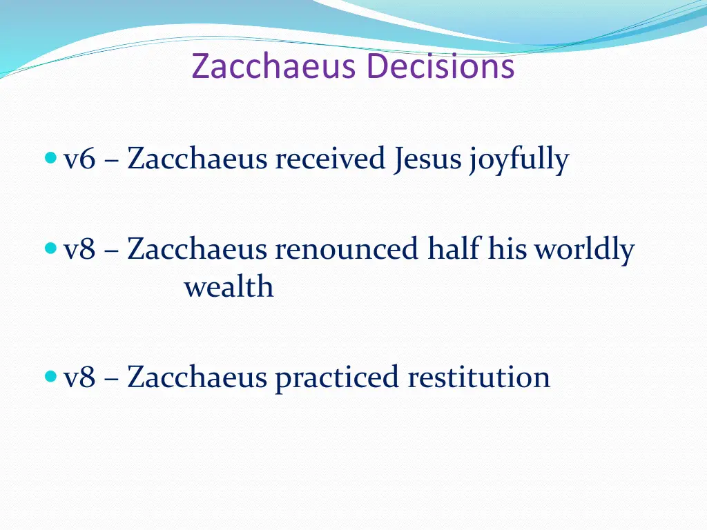 zacchaeus decisions