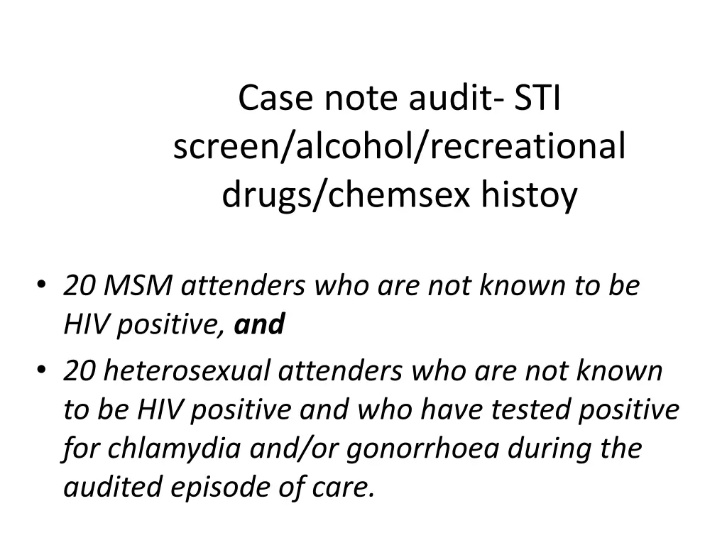 case note audit sti screen alcohol recreational