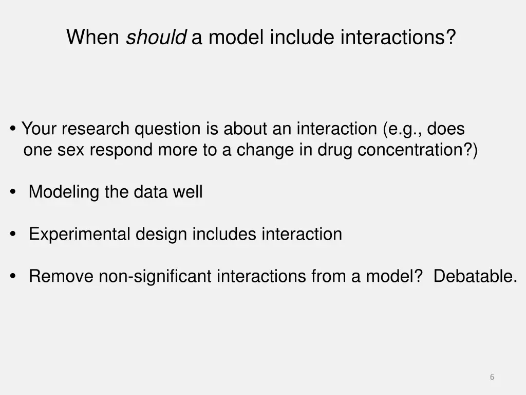 when should a model include interactions