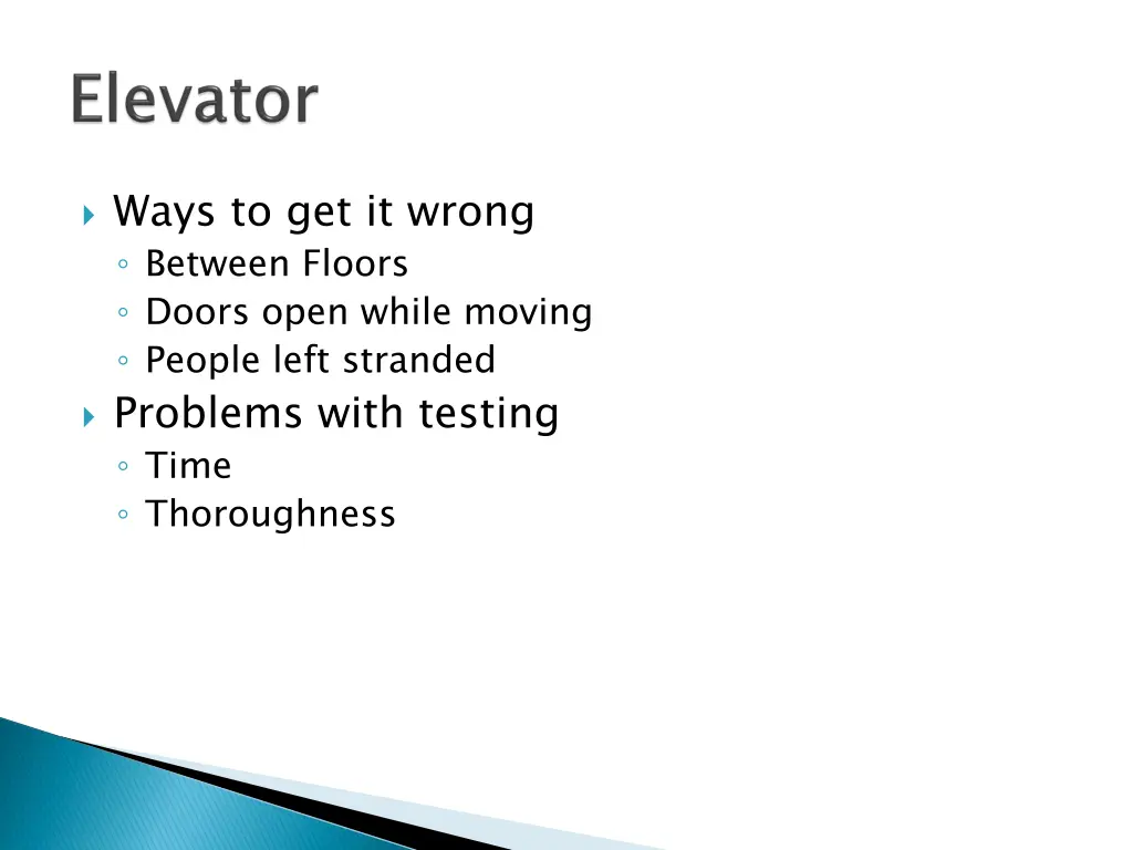 ways to get it wrong between floors doors open