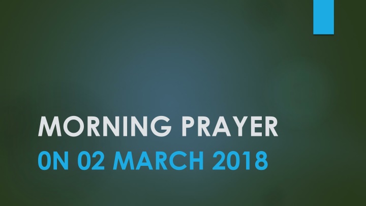 morning prayer 0n 02 march 2018