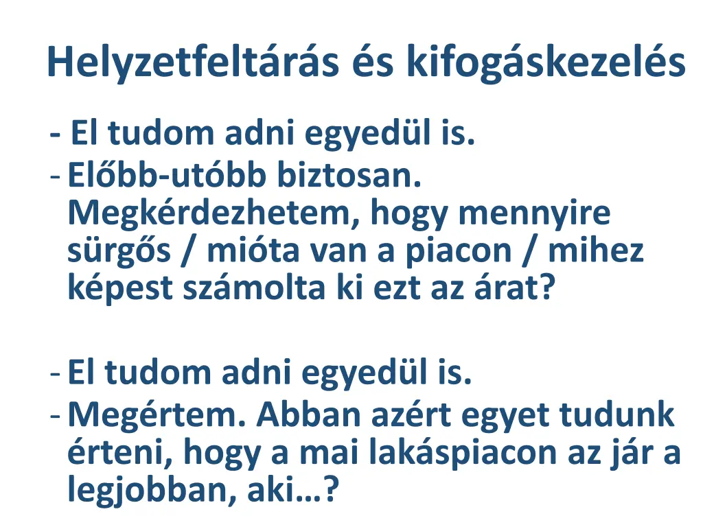 helyzetfelt r s s kifog skezel s