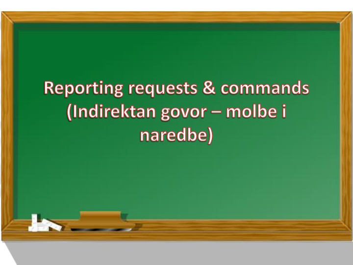 reporting requests commands indirektan govor