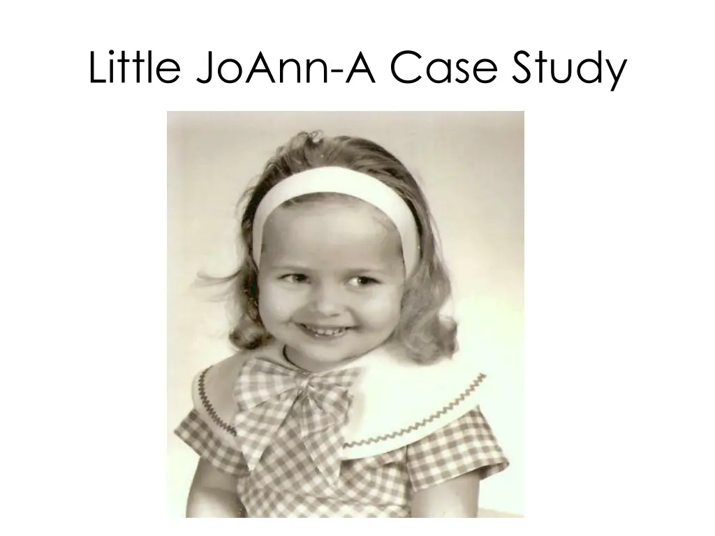 little joann a case study