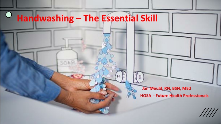 handwashing the essential skill