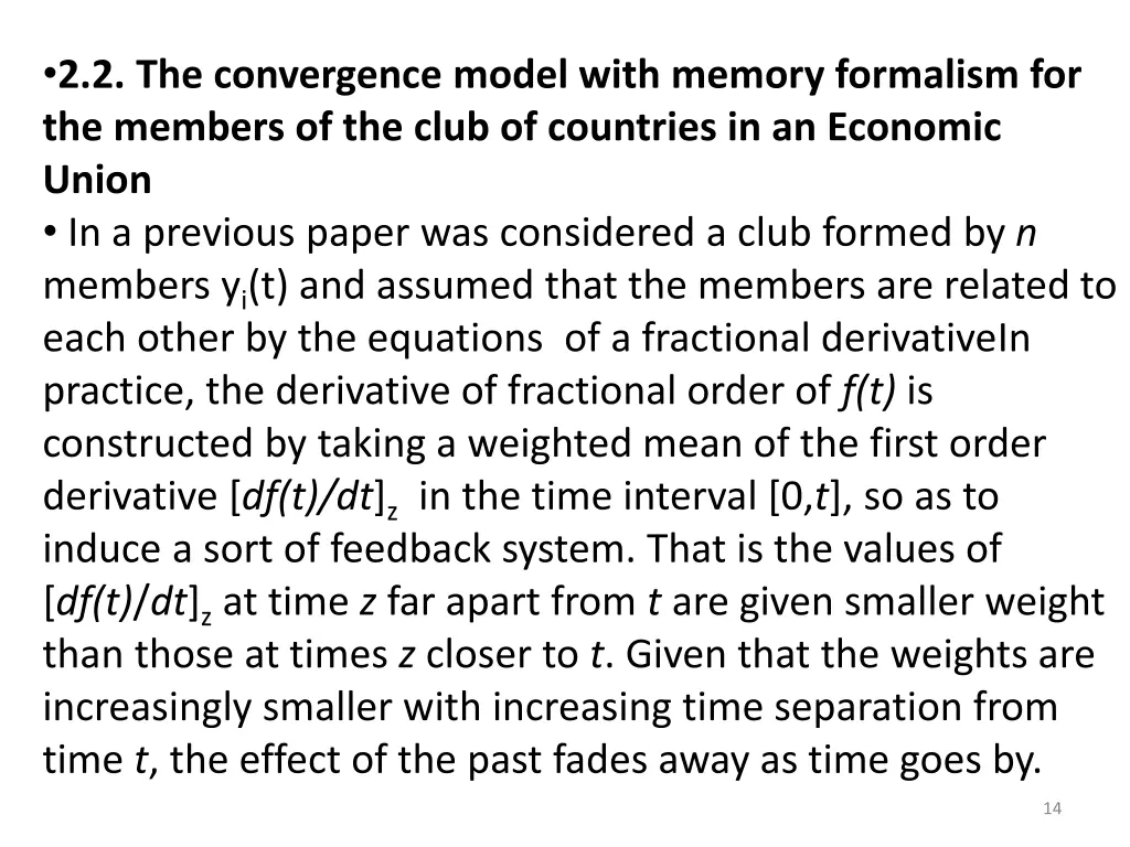 2 2 the convergence model with memory formalism