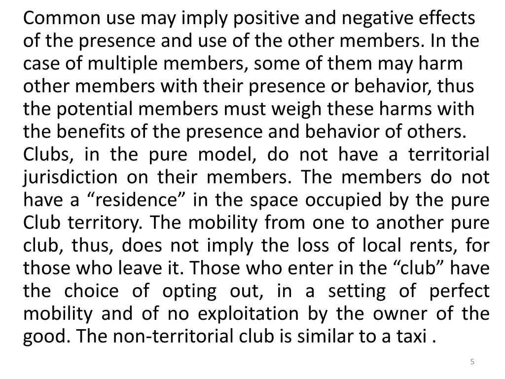 common use may imply positive and negative